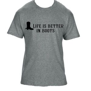 Life Is Better in Boots